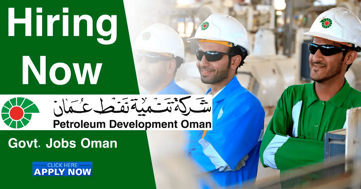 PDO Oman Vacancy Petroleum Development Oman Jobs 2022