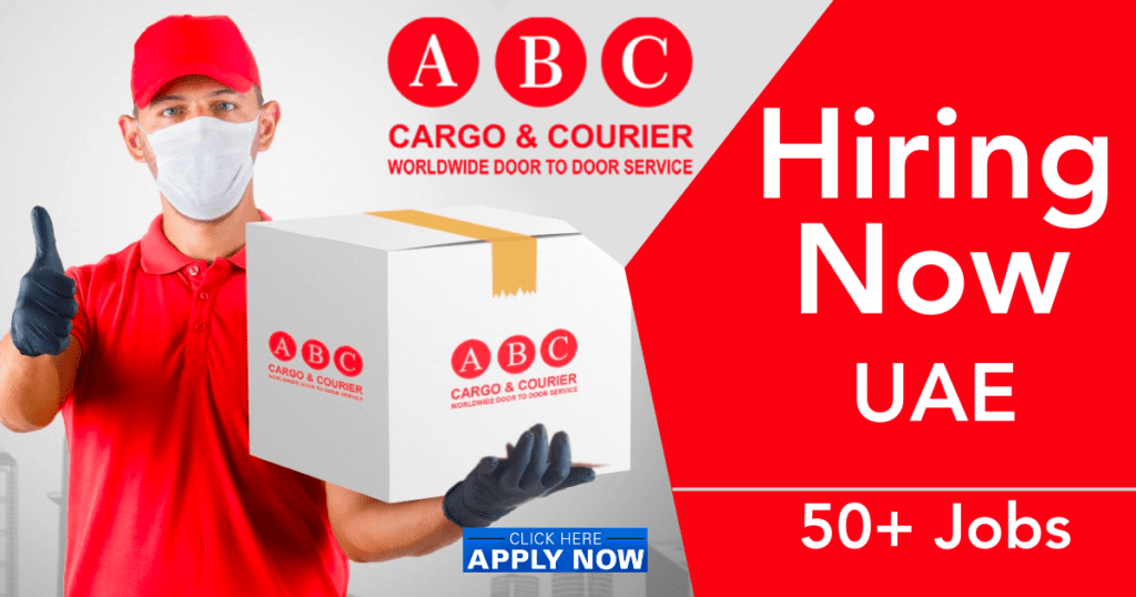 ABC Cargo Careers 2023 Attractive Cargo & Courier Job Vacancies in UAE.