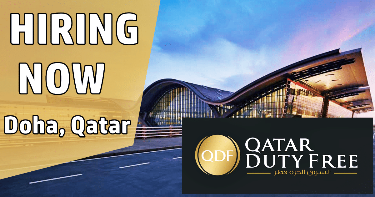 Qatar Duty Free Jobs 2023 Attractive Vacancies in Doha Qatar Qatar Duty Free Jobs 2023 Attractive Vacancies in Doha Qatar