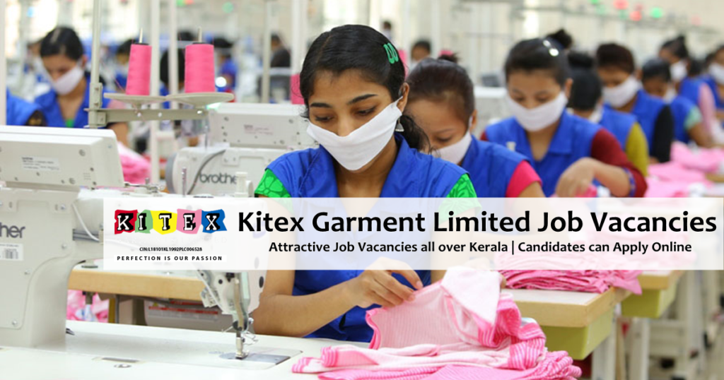 Kitex Garments Limited Recruitment