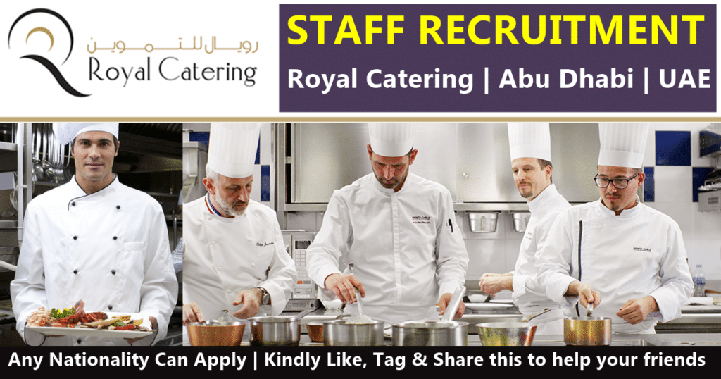 Royal Catering Service LLC Abu Dhabi Recruitment
