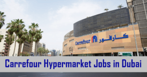 Carrefour Hypermarket Jobs