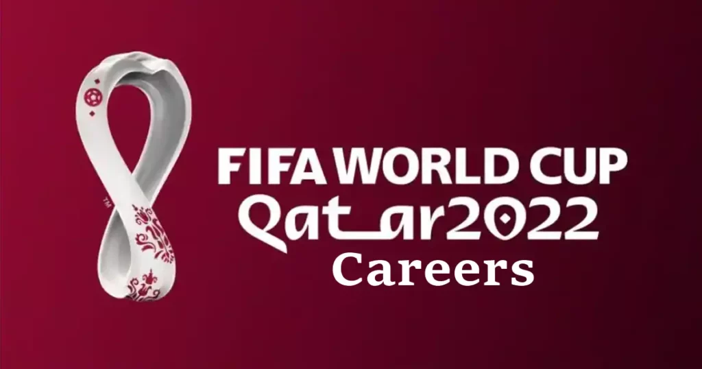 FIFA World Cup Qatar Careers 2022